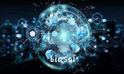 biasoi